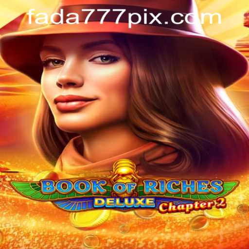 Unveiling Book of Riches Deluxe Chapter 2 and Fada777 PH Login
