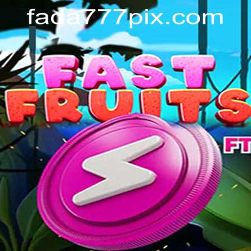 Explore the Exciting World of FastFruits and Fada777 PH Login
