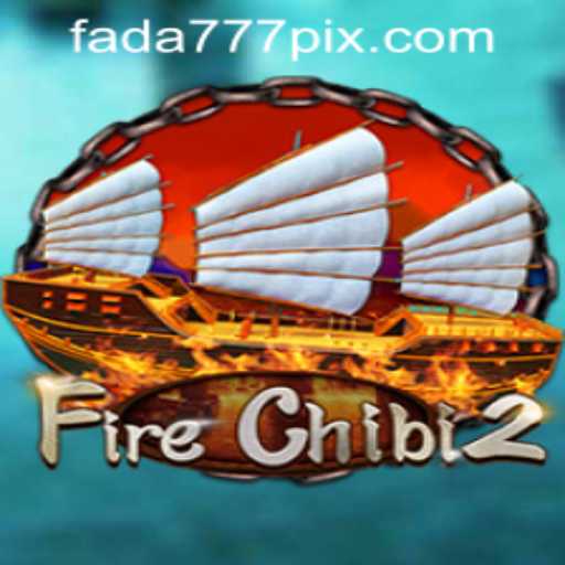 Dive into the Exciting World of FireChibi2 and Fada777 PH Login