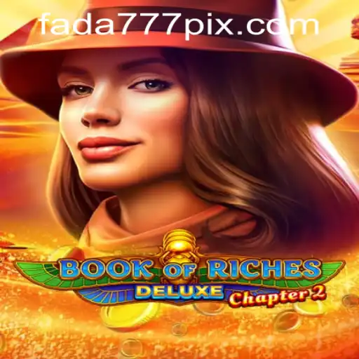 Unveiling Book of Riches Deluxe Chapter 2 and Fada777 PH Login