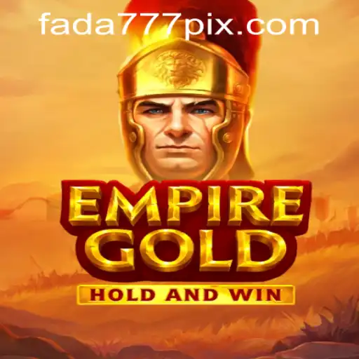 EmpireGold: Mastering the Kingdom with Fada777 PH Login