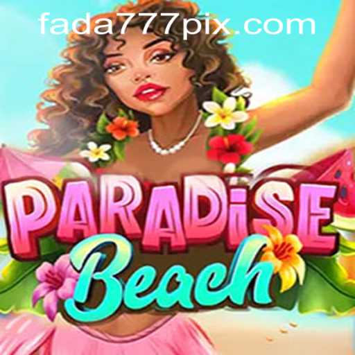 Exploring ParadiseBeach and Understanding Fada777 PH Login