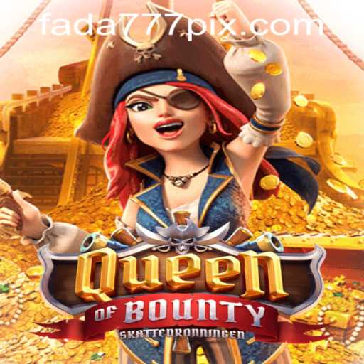 Exploring the Thrills of QueenofBounty and Fada777 PH Login